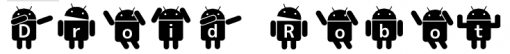 Droid Robot Droid Robot